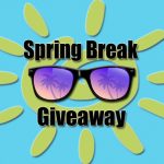 Spring Break Giveaway – Enter For A Chance To Win!